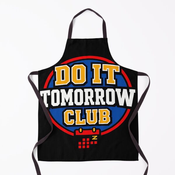 Item preview, Do It Tomorrow Club Procrastination Humor Design designed and sold by TeeTimeTreasure.