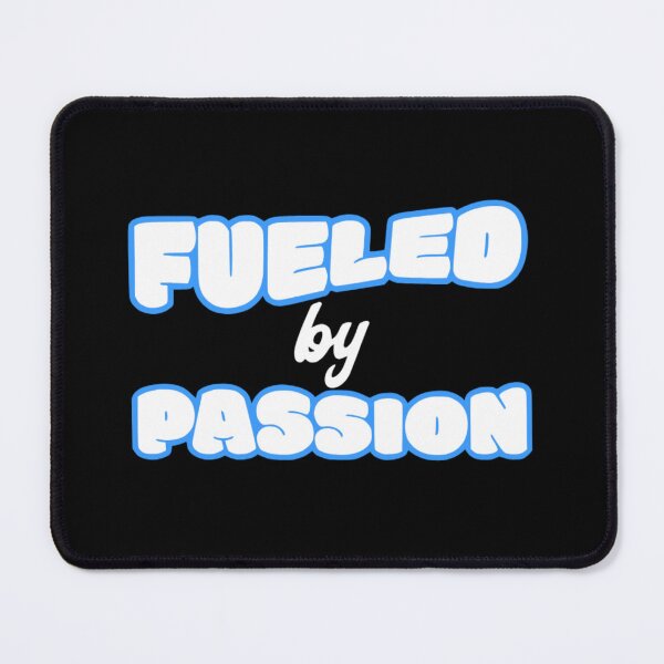 Item preview, fueled by passion quote – passion driven mindset design designed and sold by Crownvibes.