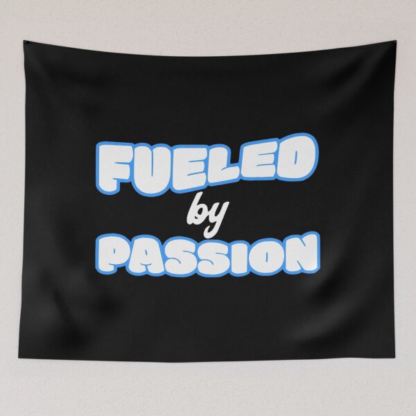 Item preview, fueled by passion quote – passion driven mindset design designed and sold by Crownvibes.