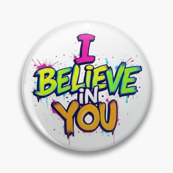 Item preview, I Believe In You designed and sold by Whimsy Wonder Ai.