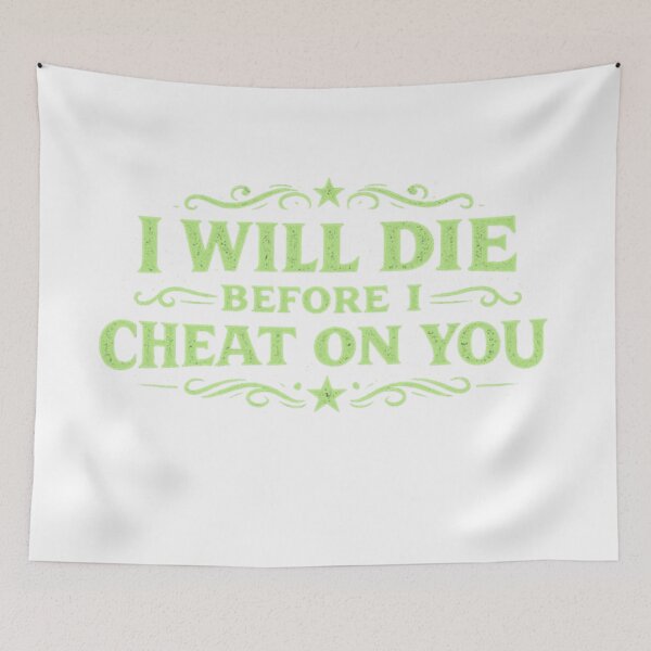 Item preview, Will die before I cheat designed and sold by FoxstarRavas.