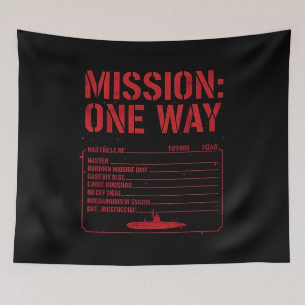 Item preview, Mission One Way – Submarine Sci Fi Horror Typography designed and sold by Uglyandcute.