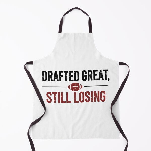 Item preview, Drafted Great Still Losing – Funny Fantasy Football designed and sold by DIRTYSKETCHH.