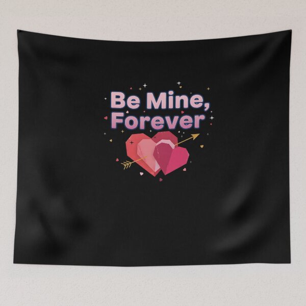 Item preview, be mine forever designed and sold by blackstton.