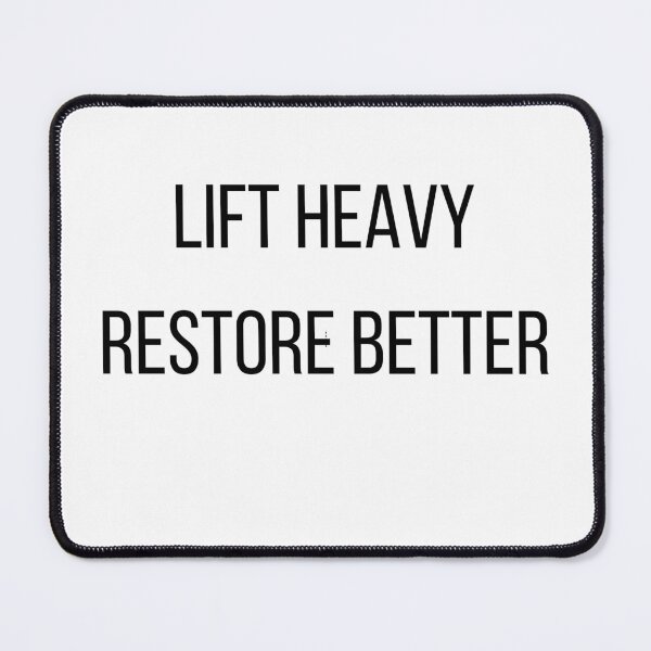 Item preview, LIFT HEAVY RESTORE BETTER Dental Design designed and sold by Toothletics.
