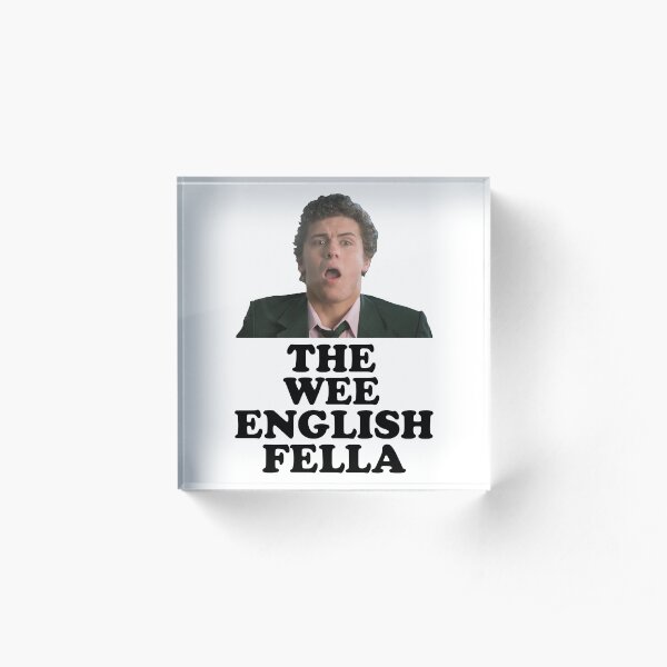 Derry Girls - Wee English Fella Acrylic Block