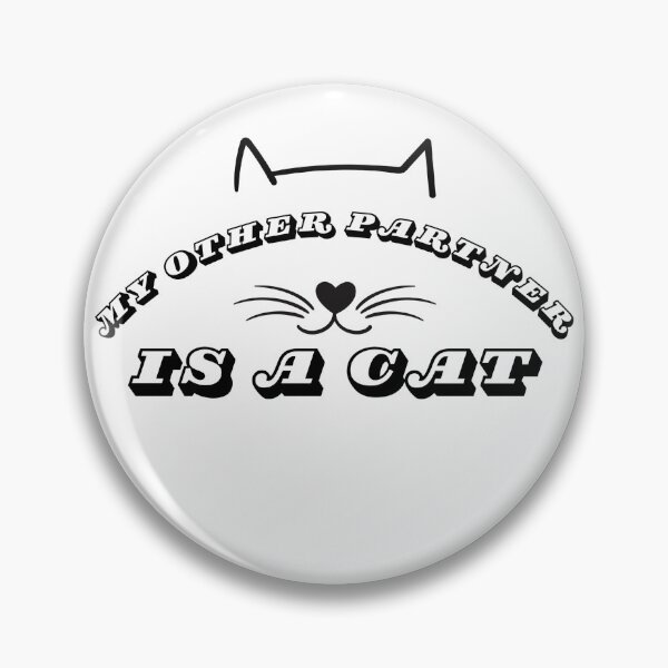 Item preview, My Other Partner Is A Cat designed and sold by TheCatIron.