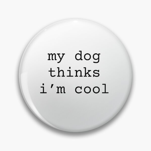 Item preview, My Dog Thinks I’m Cool Funny Dog Shirt designed and sold by prissipix.