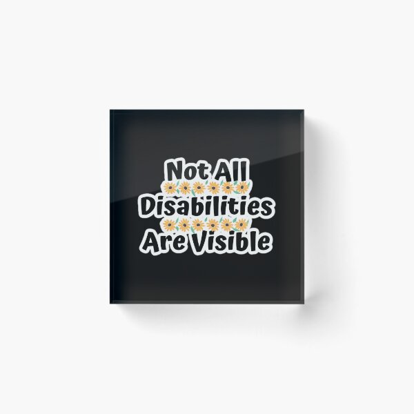 Item preview, Not All Disabilities Visible designed and sold by bzewzkmbo64.