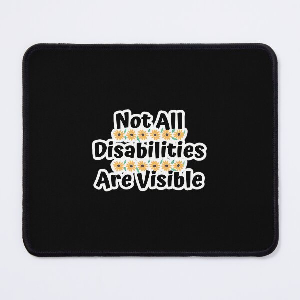 Item preview, Not All Disabilities Visible designed and sold by bzewzkmbo64.