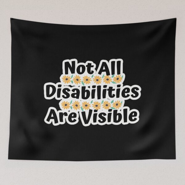 Item preview, Not All Disabilities Visible designed and sold by bzewzkmbo64.
