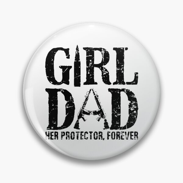 Item preview, Girl Dad Her Protector Forever designed and sold by Charbolreta.