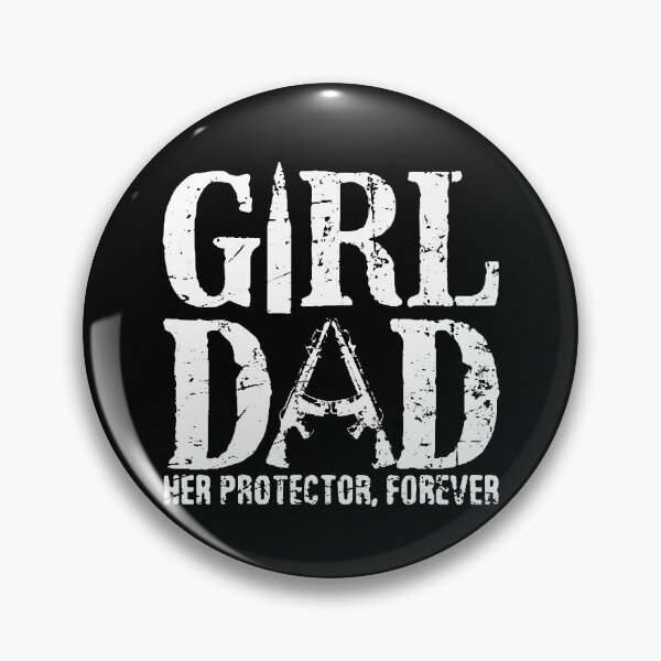 Item preview, Girl Dad Her Protector Forever designed and sold by Charbolreta.