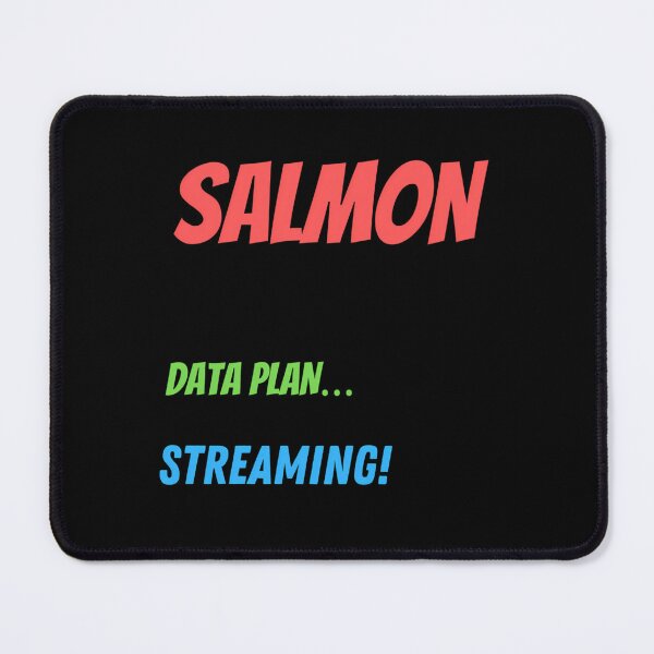 Item preview, Salmon Data Plan Pun designed and sold by fgaxsohqmvs18.