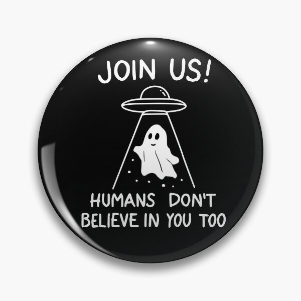 Item preview, Join Us! Humans Don’t Believe In You Too designed and sold by NQArtist.