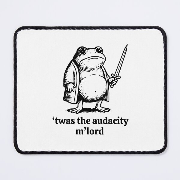 Item preview, Twas the Audacity Funny Frog Sword Meme designed and sold by gunaone-design.