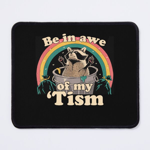 Item preview, Autism Funny Be In Awe Of My 'Tism Meme Autistic Raccoon T-Shirt designed and sold by VillociShop.