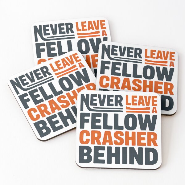 Item preview, Wedding Crashers Quote, Never Leave A Fellow Crasher Behind, Wedding Crashers designed and sold by graphic-genie.