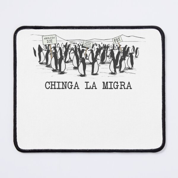 Item preview, Penguins Chinga La Migra, Latino Protest, Human Rights, Democrat designed and sold by vintagearttee.