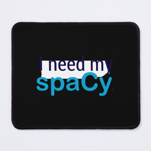 Item preview, I Need My spaCy designed and sold by fgaxsohqmvs18.