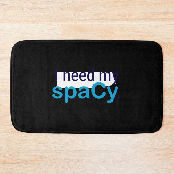 Item preview, I Need My spaCy designed and sold by fgaxsohqmvs18.