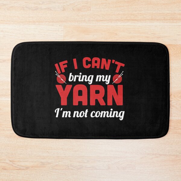 Item preview, Bring My Yarn Quote designed and sold by fgaxsohqmvs18.