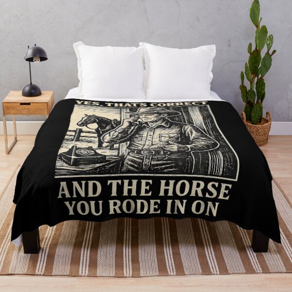 Item preview, Yes That'S Correct And The Horse You Rode In On designed and sold by Arens ★★★★★.
