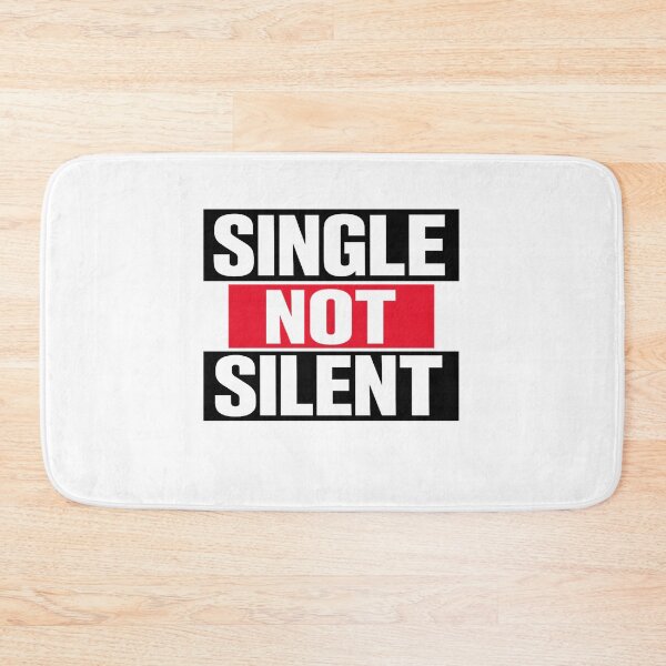 Item preview, Single Not Silent – Bold Empowerment Statement T-Shirt designed and sold by GlobalDesignUnlimited.