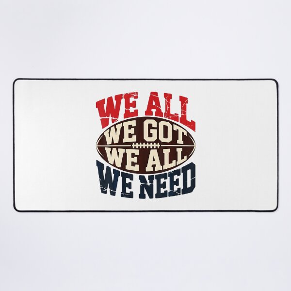 Item preview, We All Got Patriot We All Need Sport designed and sold by Arens ★★★★★.