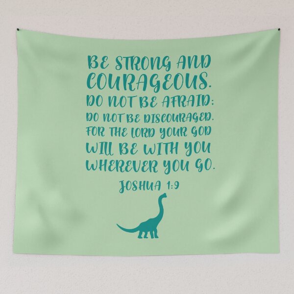 Item preview, Be Strong And Courageous, Joshua 1:9 designed and sold by corbrand.