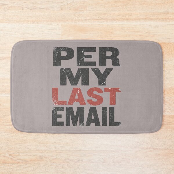 Item preview, Per My Last Email - Vintage Distressed Corporate Humor Typography designed and sold by Top-Tier Thinking .