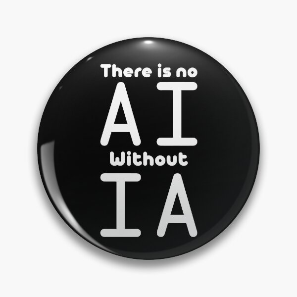Item preview, No AI Without IA Artificial Intelligence Machine Learning  designed and sold by farhanhafeez.