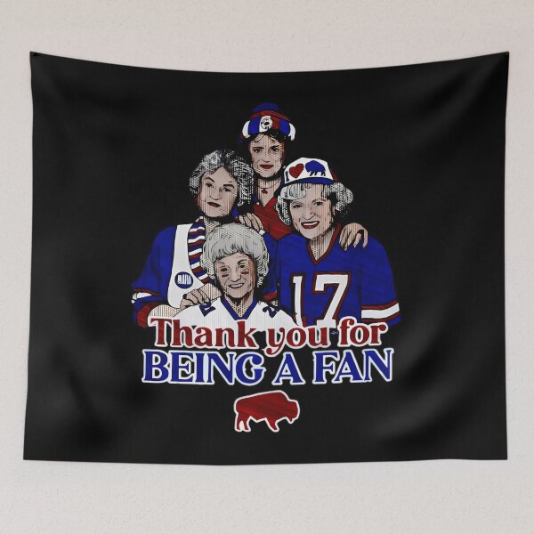 Item preview, Golden Girls Fan Buffalo Bills Kicas8Ga 17 Thank You For Being A Fan  designed and sold by CRYTIVOART.