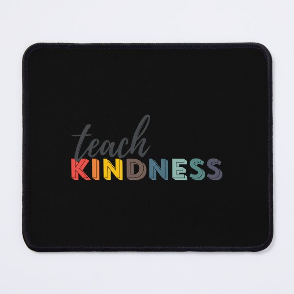 Item preview, Teach Kindness Teacher Quote designed and sold by fgaxsohqmvs18.