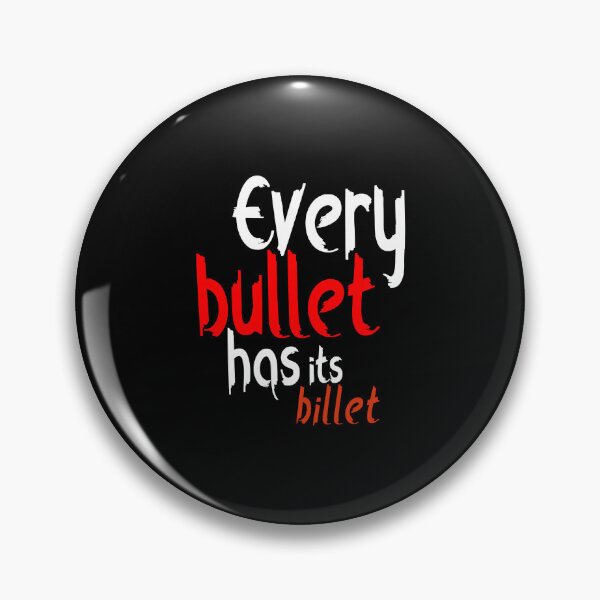 Item preview, Every bullet has its billet, Cool color art designed and sold by artdragongift 15.