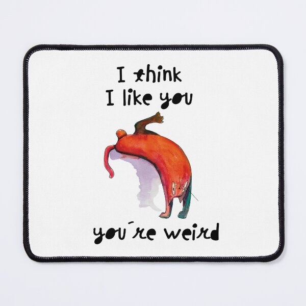 Item preview, Valentine's Day motive - You're weird designed and sold by Beronise.