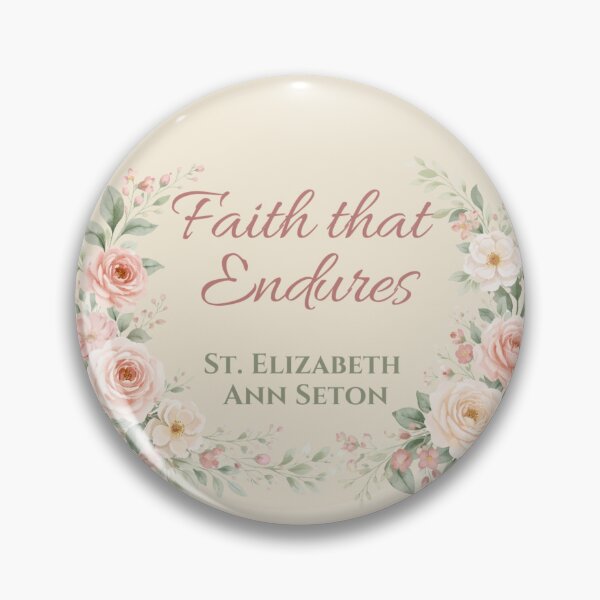 Item preview, Faith That Endures – St. Elizabeth Ann Seton Floral Catholic Quote Design designed and sold by All I Need Designs.
