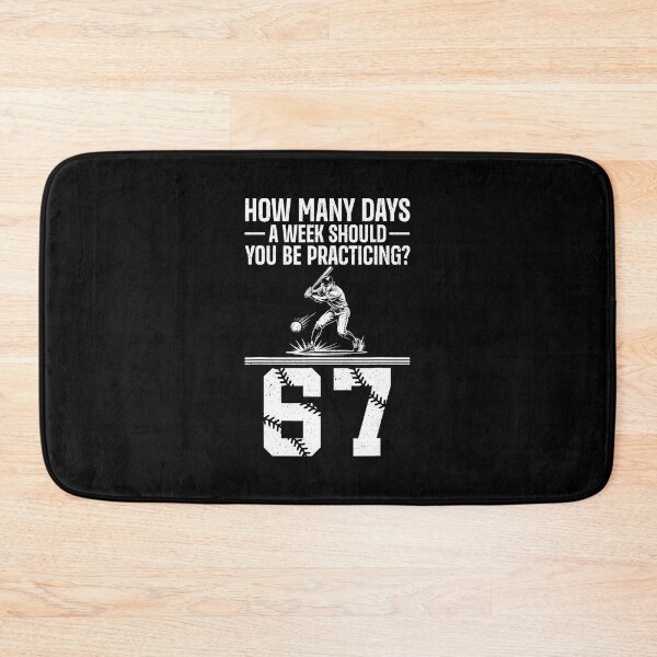Item preview, 67 How Many Days A Week Should You Be Practicing Baseball Meme designed and sold by miaa-artistshop.