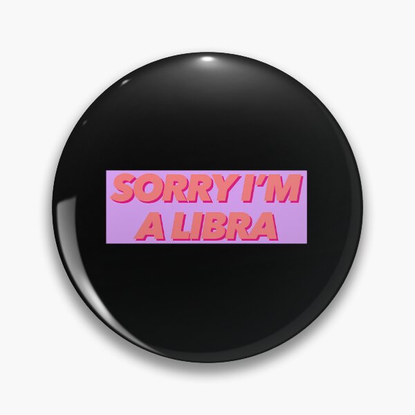 Item preview, Sorry I’m A Libra designed and sold by quuunoyfdtl73.