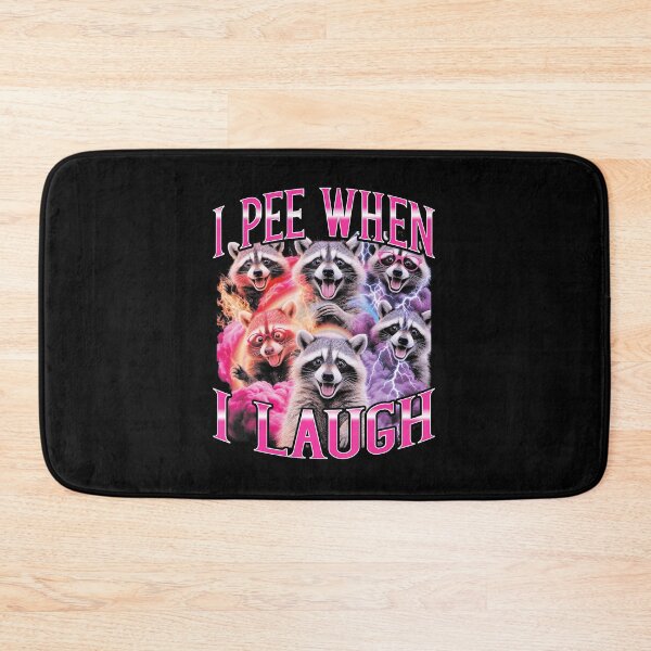 Item preview, I PEE WHEN I LAUGH Funny Raccoon Meme Bold Humor  designed and sold by tadmercado.