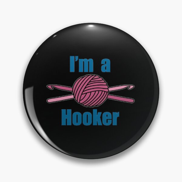 Item preview, I’m A Hooker Crochet Joke designed and sold by quuunoyfdtl73.