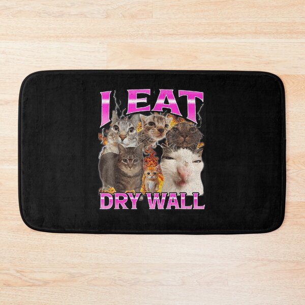 Item preview, I Eat Dry Wall Funny Animal Meme Typography designed and sold by tadmercado.
