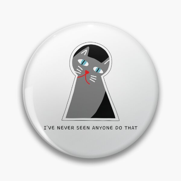 Item preview, Cat peeping through a keyhole – I've Never Seen Anyone Do That designed and sold by Stick People Designs.
