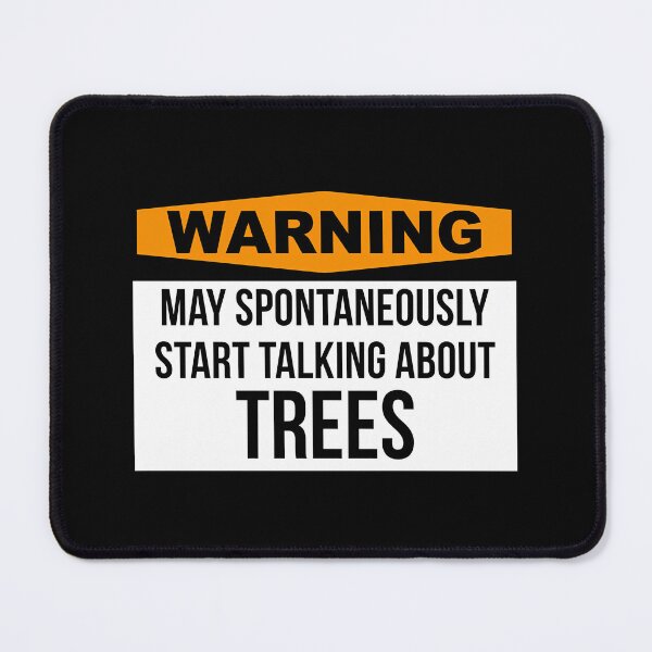 Item preview, Arborist Warning Talk About Trees designed and sold by quuunoyfdtl73.