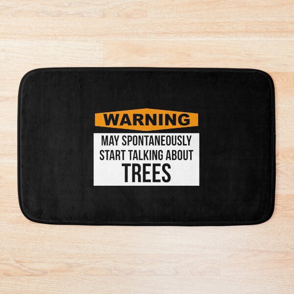 Item preview, Arborist Warning Talk About Trees designed and sold by quuunoyfdtl73.