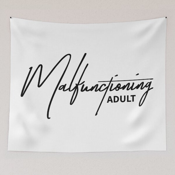 Item preview, Malfunctioning Adult - Relatable Sarcastic Adulting Quote designed and sold by ReggieDior.