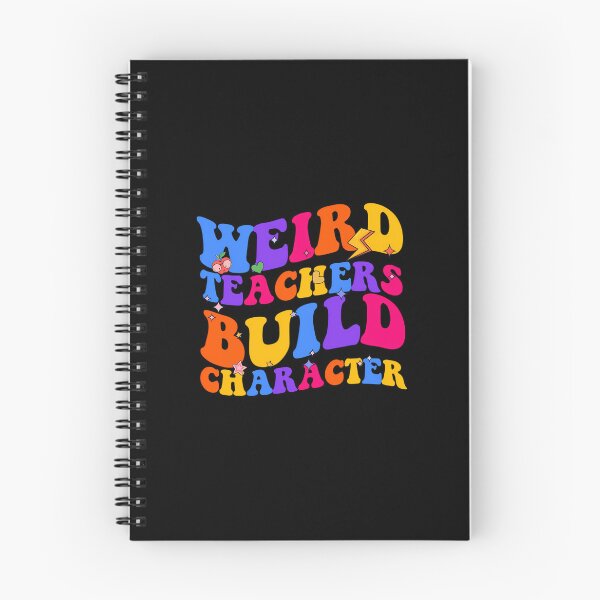 Item preview, Weird Teachers Build Character designed and sold by quuunoyfdtl73.