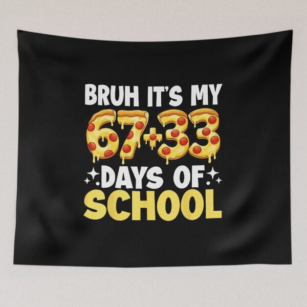 Item preview, Bruh Its My 67 33 Days Of School Pizza Kids 100 Days Smarter  designed and sold by gladysenglish.