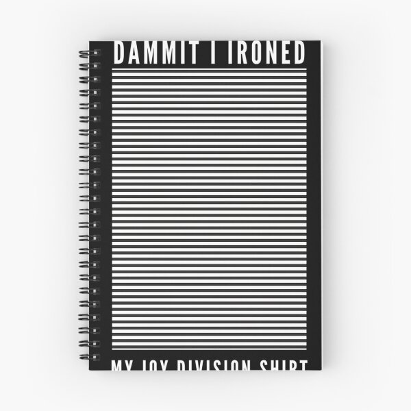 Item preview, Dammit I Ironed My Joy Division Shirt designed and sold by TimotheMasse.