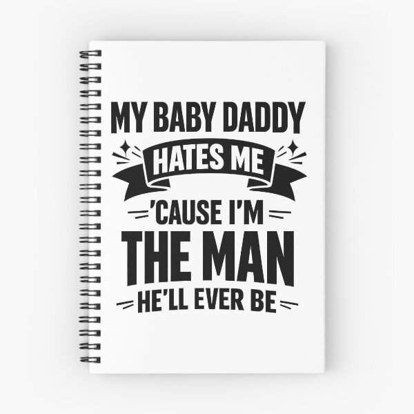 Item preview, My Baby Daddy Hates Me Cause I’m Twice The Man He’ll Ever Be Funny Bold Quote designed and sold by Aesthetic-Avenue.